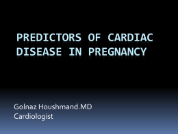 Risk Assesment of Cadiac disease in pregnancy