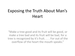 Exposing the Truth About Man`s Heart