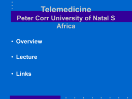 Telemedicine by Peter Corr, University of Natal, South Africa