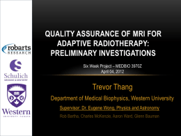 Quality Assurance of MRI for Adaptive Radiotherapy: Preliminary