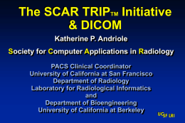 UCSF Radiology / Agfa PACS Open House