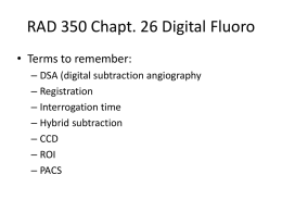 RAD 350 Chapt. 26 Digital Fluoro
