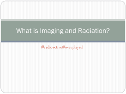 What is Imaging and Radiation?