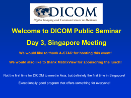 S01_Arvind_DICOM Seminar Introduction
