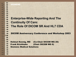 The Role Of DICOM SR And HL7 CDA