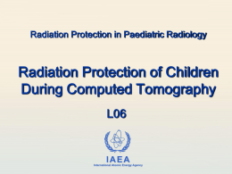 06. Radiation Protection of Children During Computed Tomography