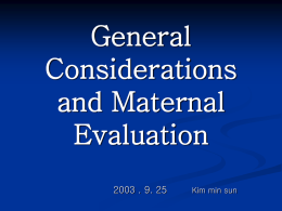 General Considerations and Maternal Evaluation