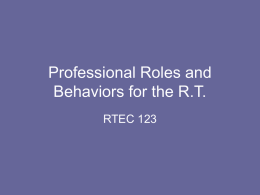 Professional Roles and Behaviors for the RT