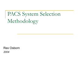 PACS 101 System Selection Methodology