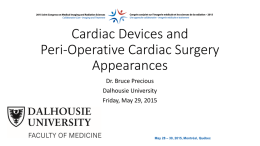 Cardiac Devices and Peri-Operative Cardiac Surgery Appearances