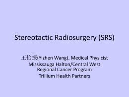 The Evolution of Stereotactic Radiosurgery