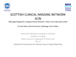 Radiology Reporting – Dr P Kelly - Scottish Clinical Imaging Network