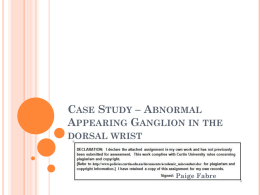 Case Study * Abnormal Appearing Ganglion in the dorsal wrist