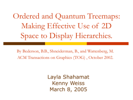 Ordered and Quantum Treemaps: Making Effective Use of 2D Space
