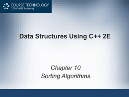 Data Structures Using C++ 2E Chapter 10 Sorting Algorithms