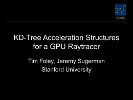 Kd-Tree Acceleration Structures for a GPU Raytracer