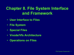 Chapter 9. File System Interface and Framework