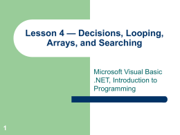 1 Lesson 4 — Decisions, Looping, Arrays, and Searching