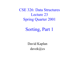 CSE 326: Data Structures Lecture #7 Branching Out