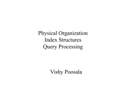 Physical Organization, Indexes, Query processing, Query optimization