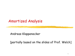 Slides Set 9: Amortized Analysis - TAMU Computer Science Faculty