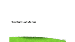 Structures of Menus: Single Menus,Sequential Linear Menus