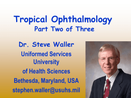 Tropical Ophthalmology. Part II.