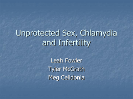 Unprotected Sex, Chlamydia and Infertility