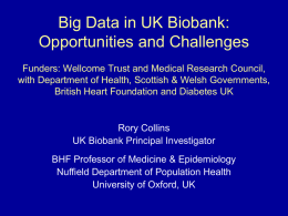 Big Data in the UK Biobank: Opportunities and Challenges