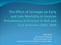 The Effect of Serotype on Early and Late Mortality in Invasive