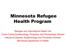 Minnesota Refugee Health Program (Powerpoint: 745KB/14 slides)