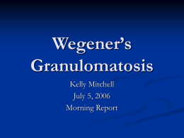 Wegener’s Granulomatosis - Vasculitis Patient Information