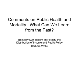 Comments on Public Health and Mortality : What Can We