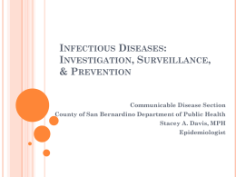 Infectious Diseases: Investigtion, Surveillance, & Prevention