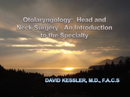 Otolaryngology, Head and Neck Surgery: An Introduction to
