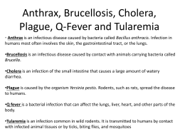 Anthrax, Brucellosis, Cholera, Plague, Q