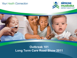 Outbreak 101 Long Term Care Roadshow 2011