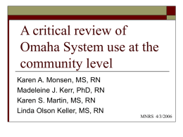 A critical review of Omaha System use at the community level