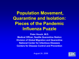 Poplulation Movement, Quarantine and Isolation: Pieces of