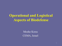Operational and Logistic Aspects of Biodefense – The Case