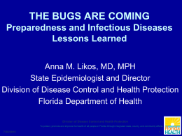 THE BUGS ARE COMING Preparedness and Infectious Diseases