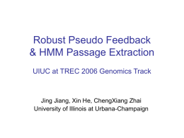 Robust Pseudo Feedback & HMM Passage Extraction UIUC at