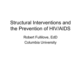 Structural Interventions and the Prevention of HIV/AIDS