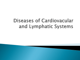 Diseases of Cardiovacular and Lymphatic Systems