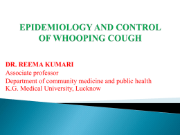 EPIDEMIOLOGY AND CONTROL OF WHOOPING COUGH