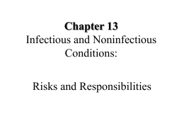 Chapter 13 Infectious and Noninfectious Conditions