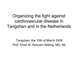 Cardiovascular disease in Tangshan and in the Netherlands