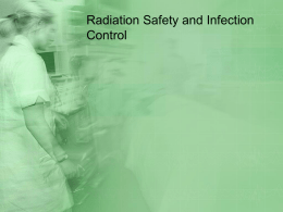 Radiation Safety and Infection Control