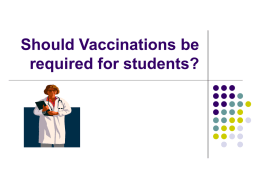 Should Vaccinations be required for students?