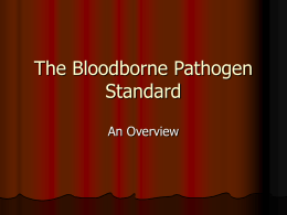 The Bloodborne Pathogen Standard